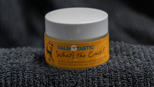 Balmtastic - Whats the crack balm